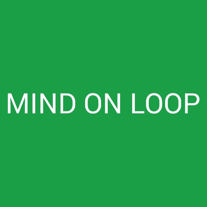 Mind on Loop – Textdesign mit minimalem Überdenken