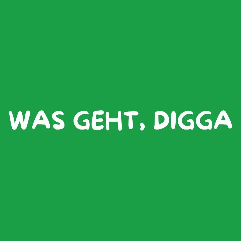 "Digga" Merch