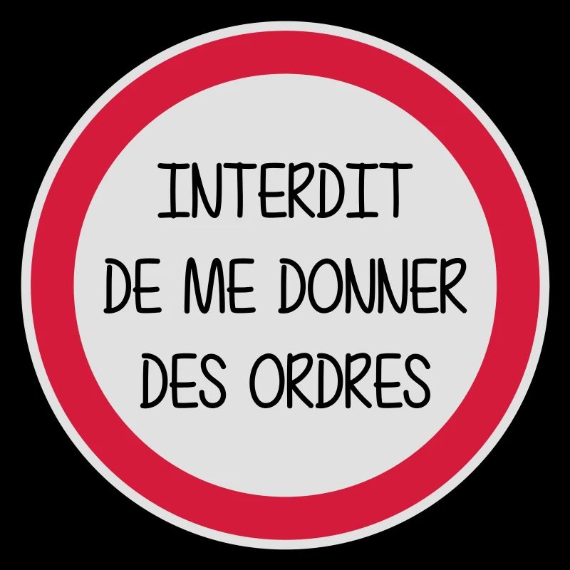 Interdit de me donner des ordres - Enfant - Bébé