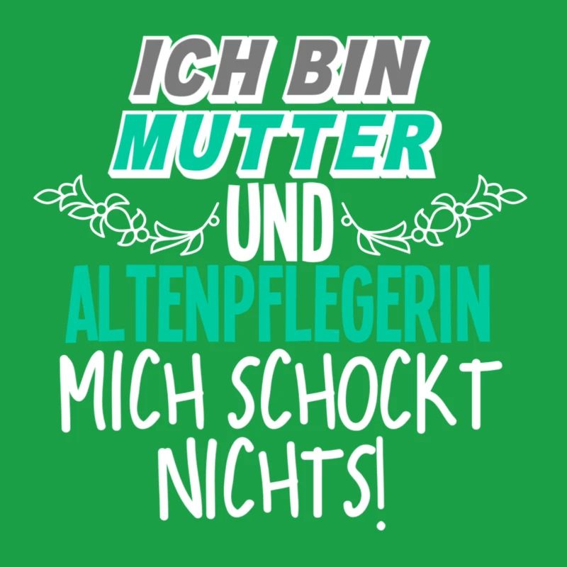 Mutter Altenpflegerin
