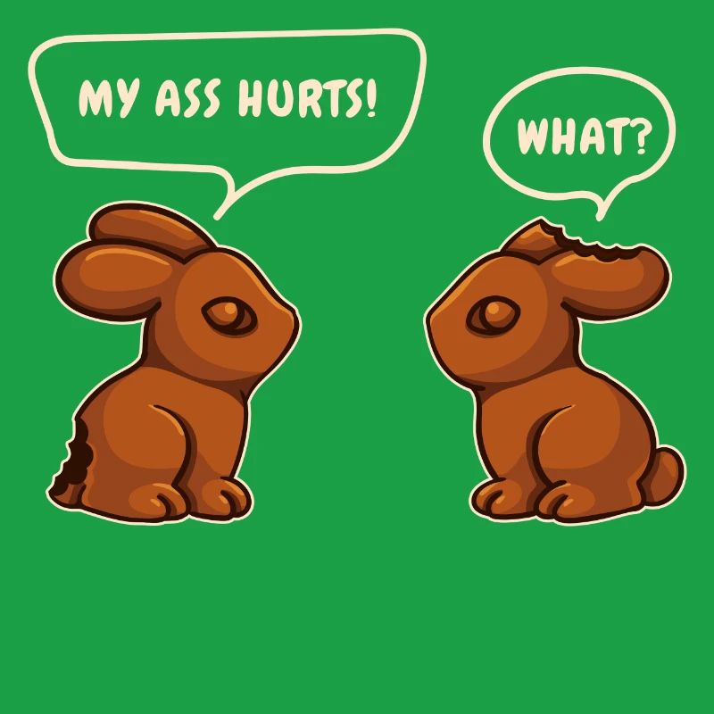 Chocolate Bunny Chocolate Easter Bunny Funny Saying