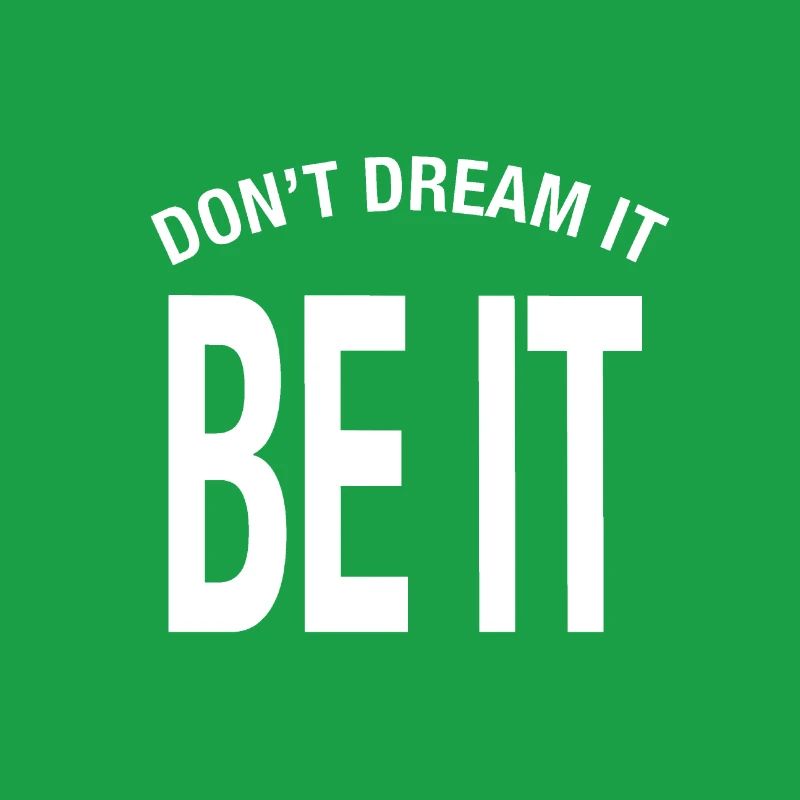 « Ne rêve pas. Que ce soit ! » Don’t Dream It Be It