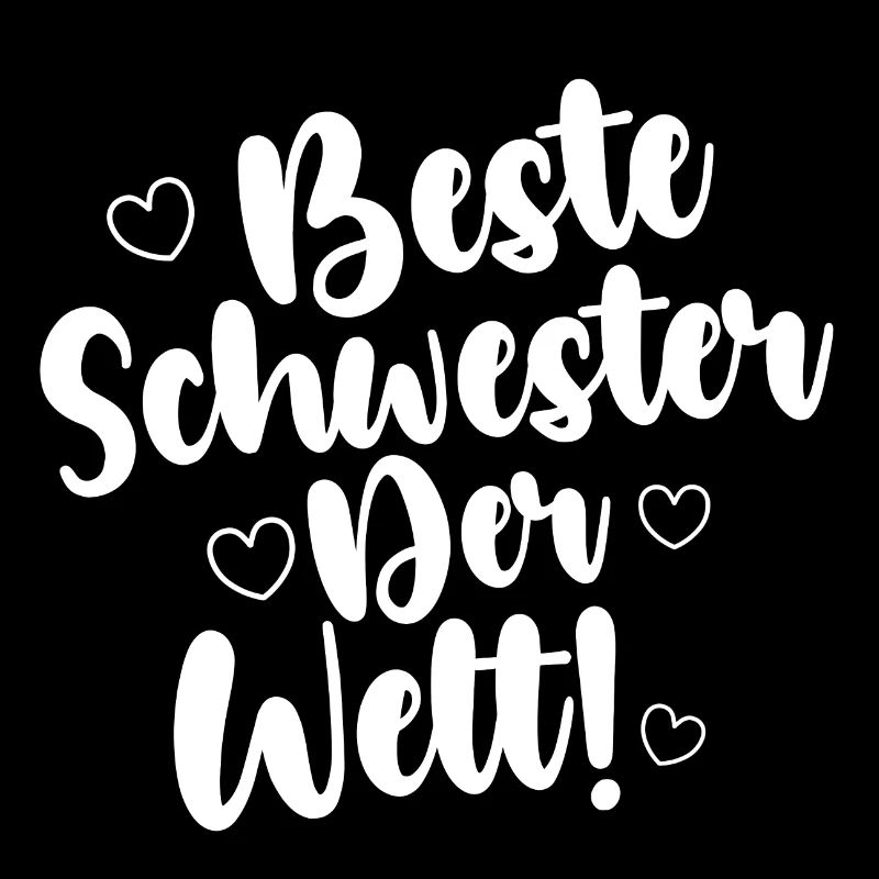 Beste Schwester Der Welt!