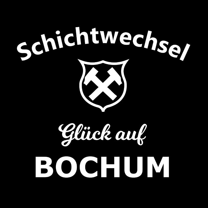 Glück auf Schicht Bochum