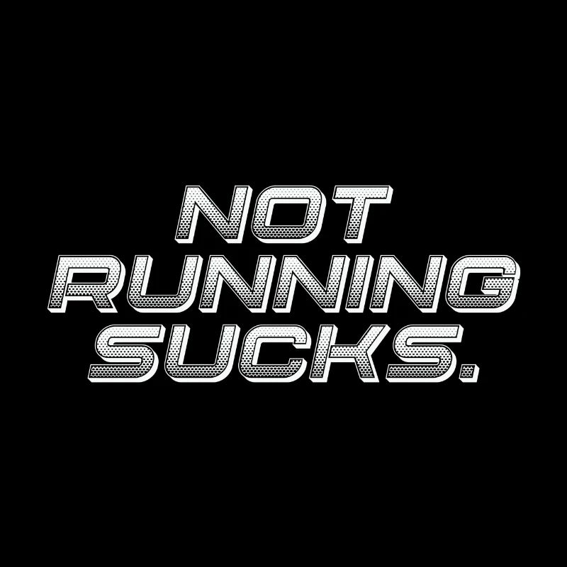 Not Running Sucks Funny Running