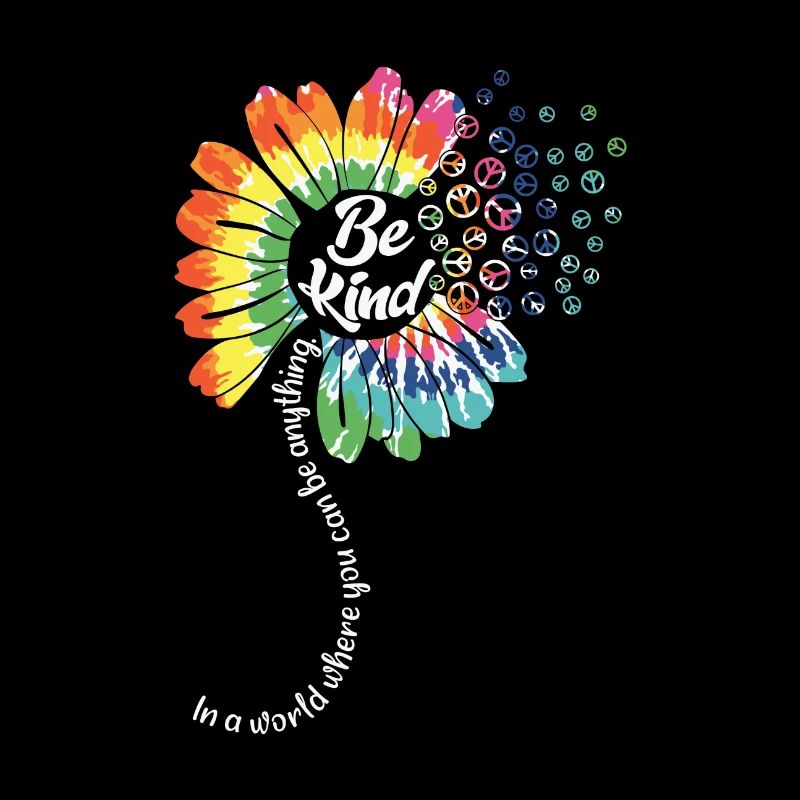 Be Kind Tie Dye Flower Power Hippie
