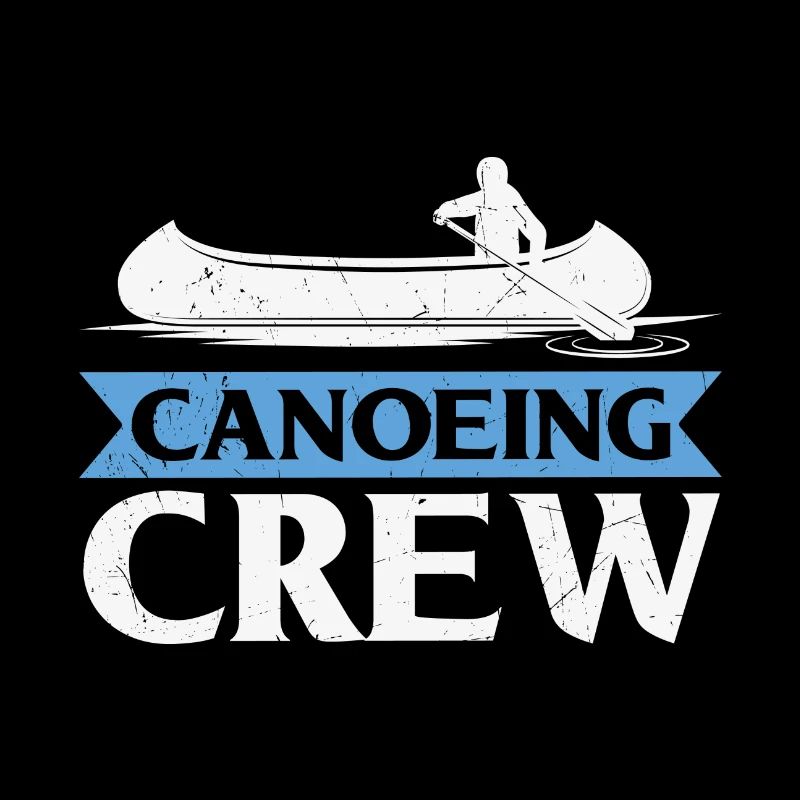 Canoeing Quote Canoeing Crew Kayaking