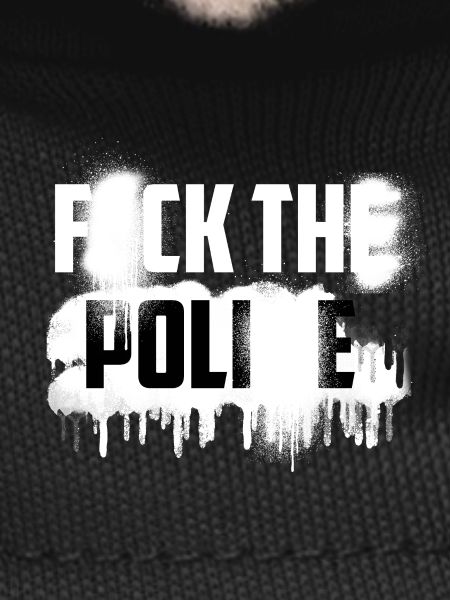 F*CK LA POLI*E