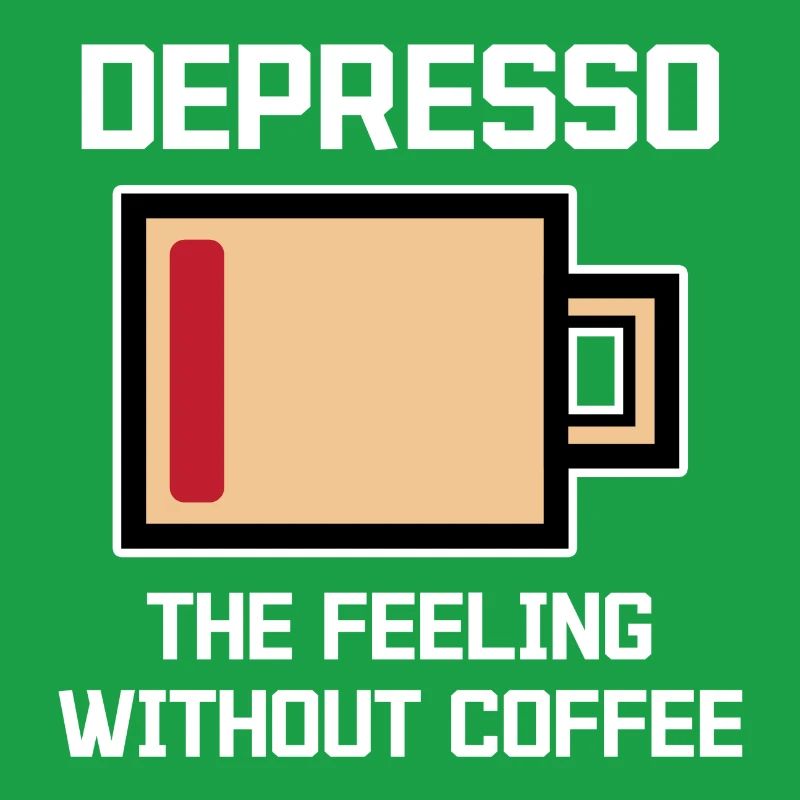 Humorous Coffee Espresso Statement Coffee Drinker