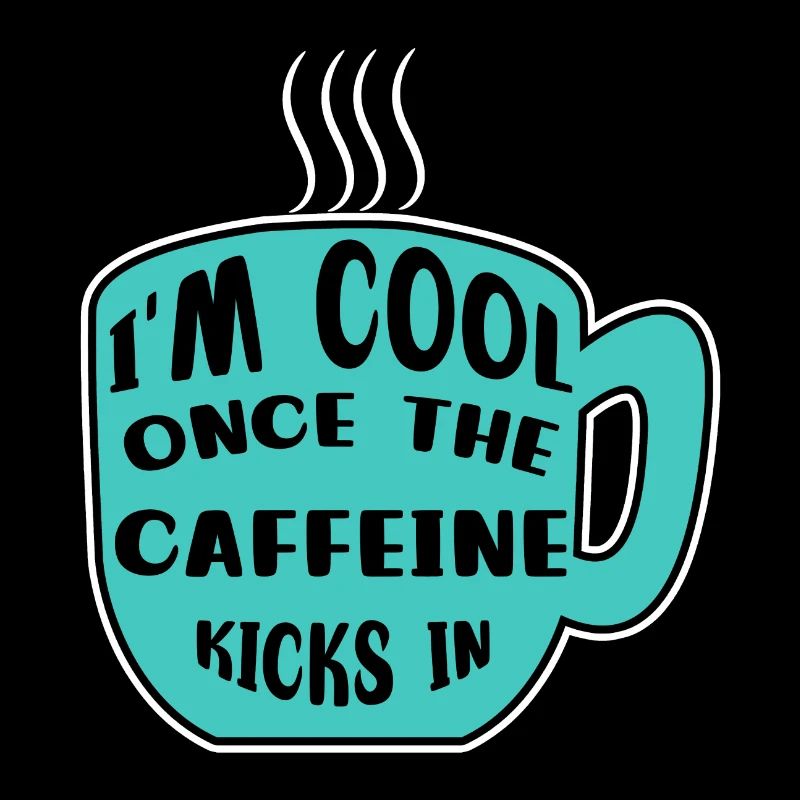 Koffein Kaffeetrinker Kaffeetasse Kaffee Statement