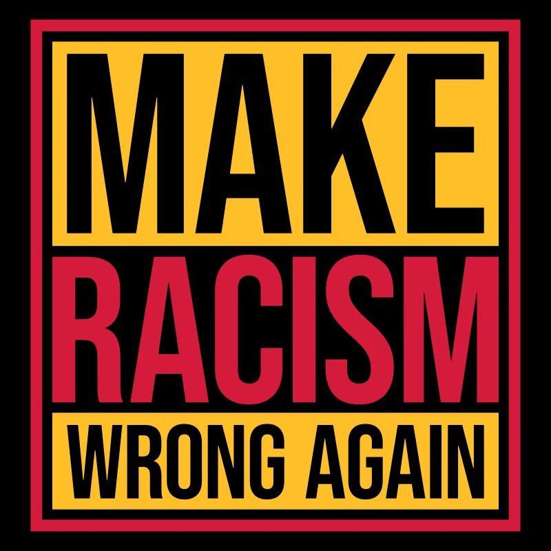make racism wrong again