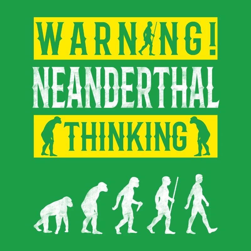 Warning! Neanderthal-thinking anthropologist