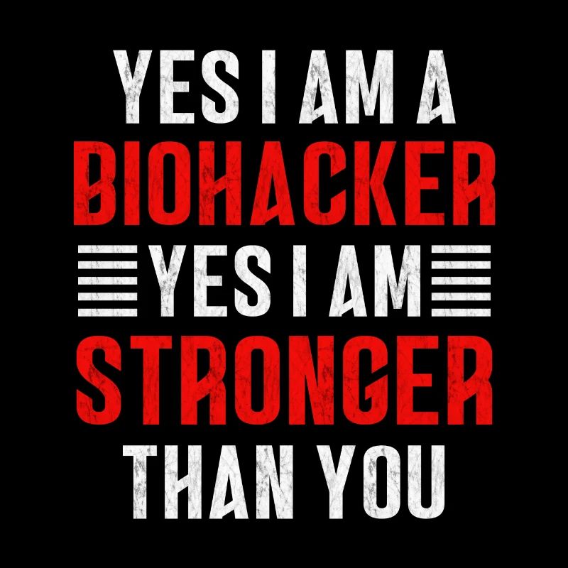Biohacker is stronger than you