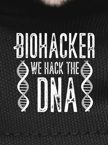 Biohacker we hack the DNA