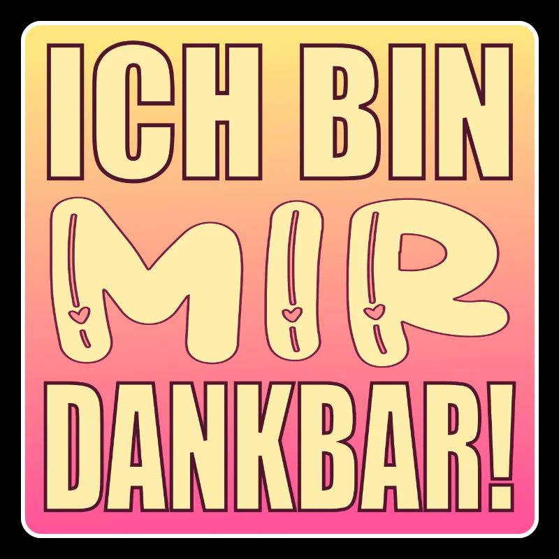 Ich bin mir dankbar - Selbstwert