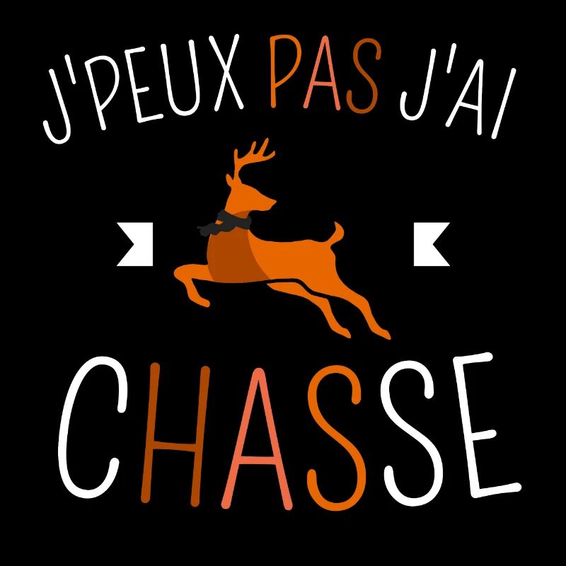 J peux pas j ai Chasse