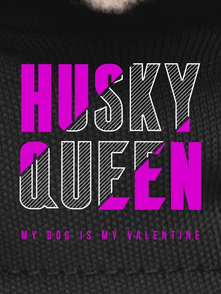 Husky Queen