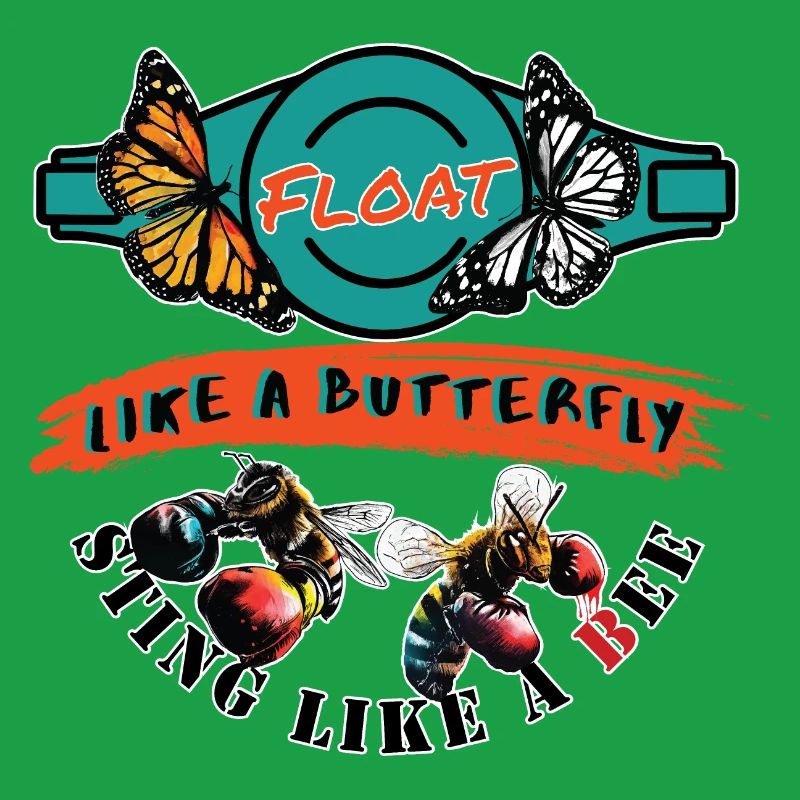 Float like a butterfly, sting like a bee