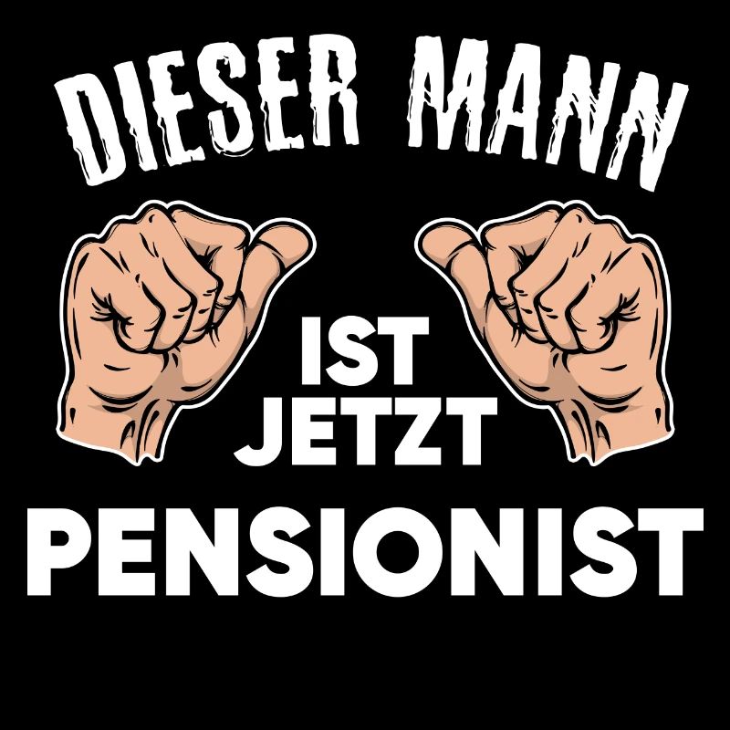 Pensionist Senior Ruhestand Statement Freizeit