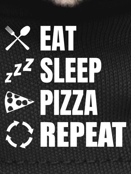 Eat Sleep Pizza Repeat