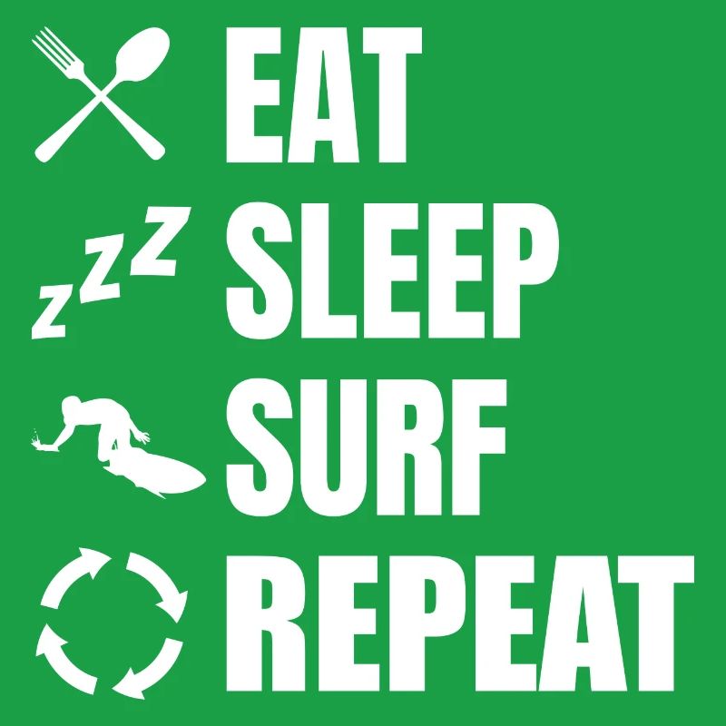 Manger, dormir, surfer, répéter