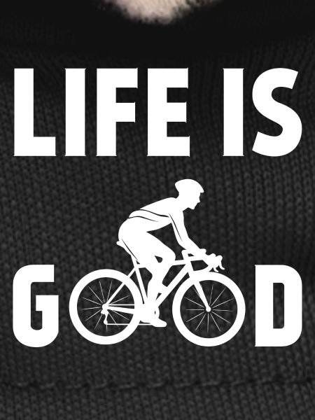 Cycling - Life is Good