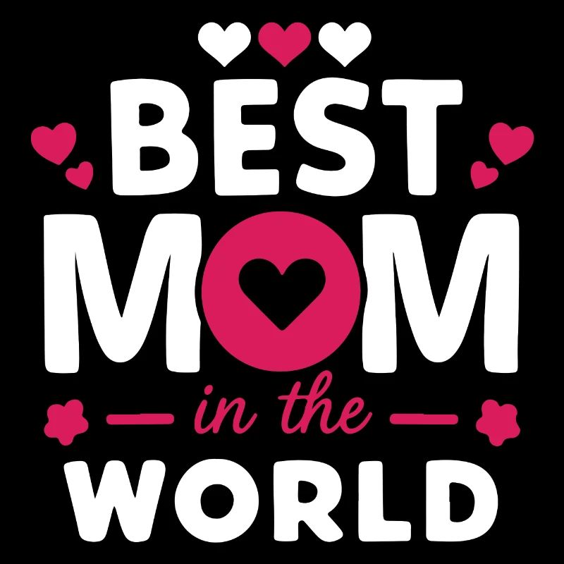 Best Mom in the World