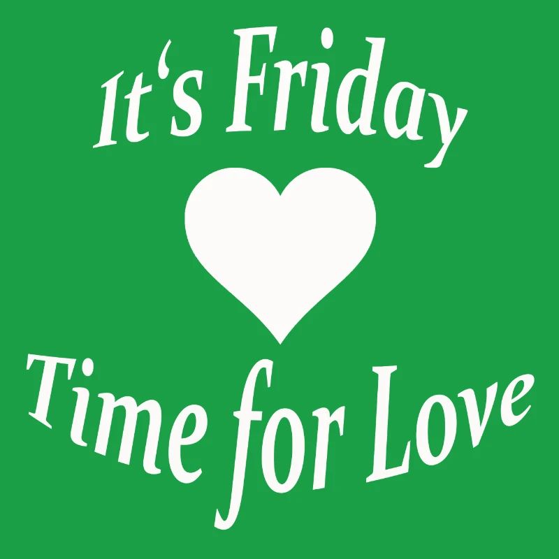 IT'S FRIDAY
