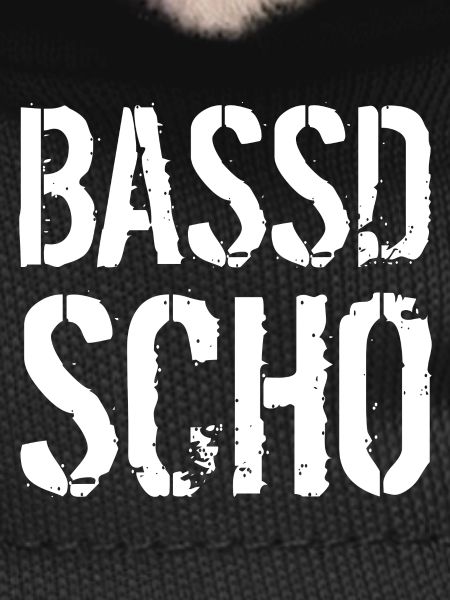Bassd scho