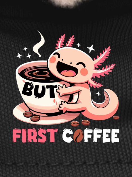 Axolotl but first coffee gift