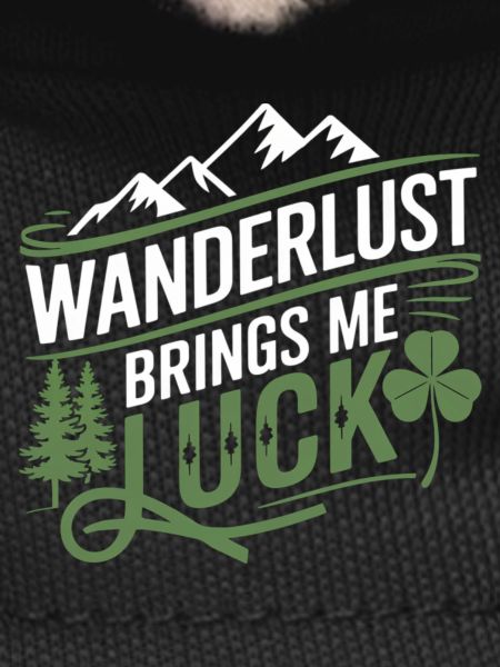 Wanderlust brings me luck