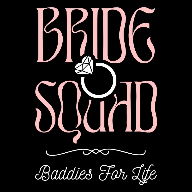 Bride Squad - Junggesellinnencrew