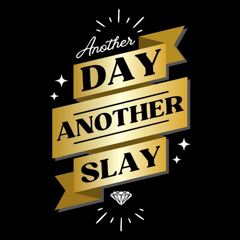 Another Day Another Slay – Glam Statement