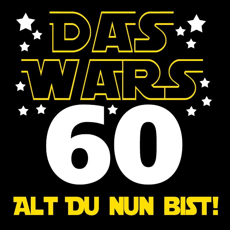 60. Geburtstag , 60 Alt du nun bist