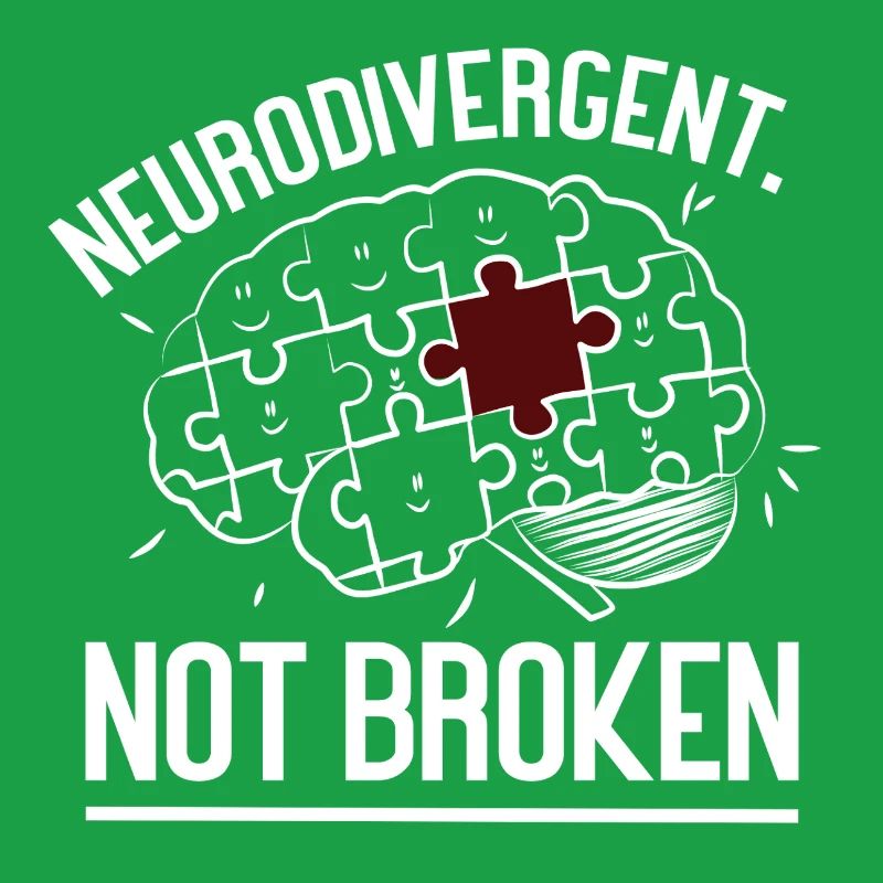 Neurodivergent Not Broken – Strong Mind Statement