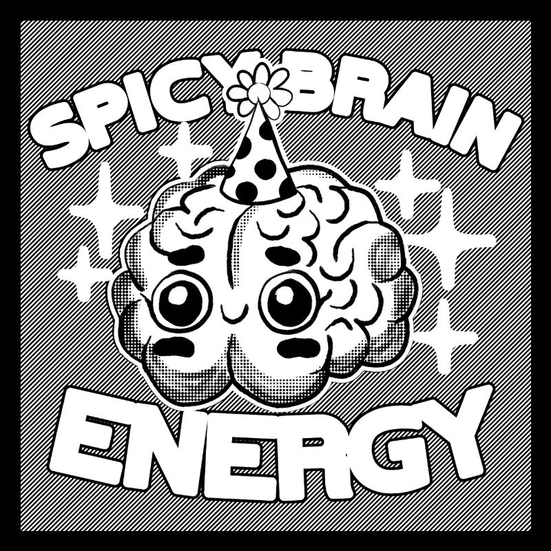 Spicy Brain Energy – ADHD Chaos Humor