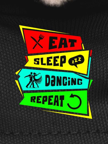 Eat, sleep, dance, repeat