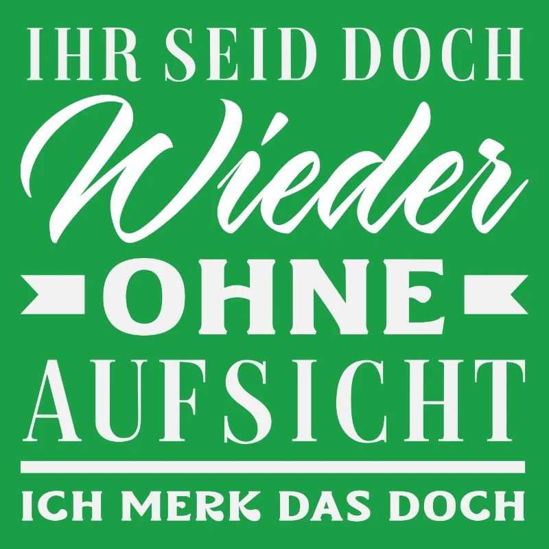 Again without supervision – sarcasm