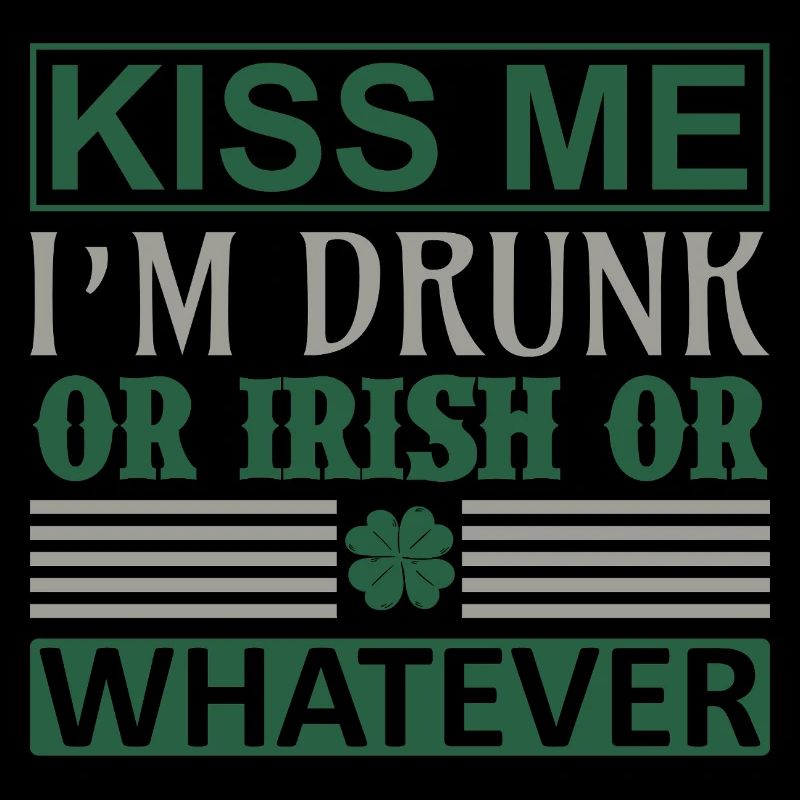 Kiss me drunk irish