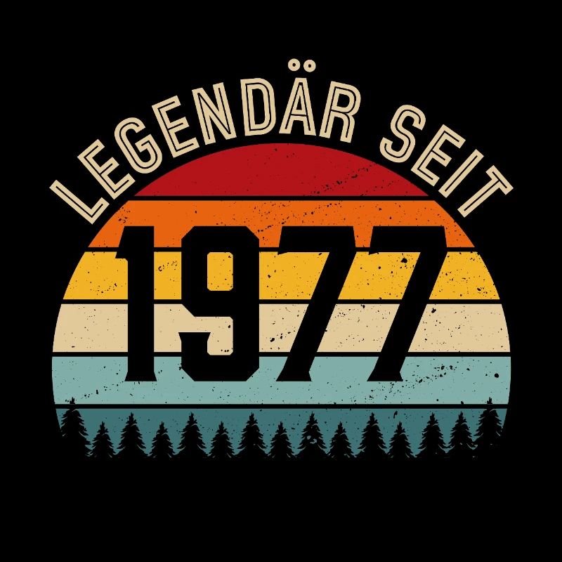 Legendary since 1977 – Born in 1977