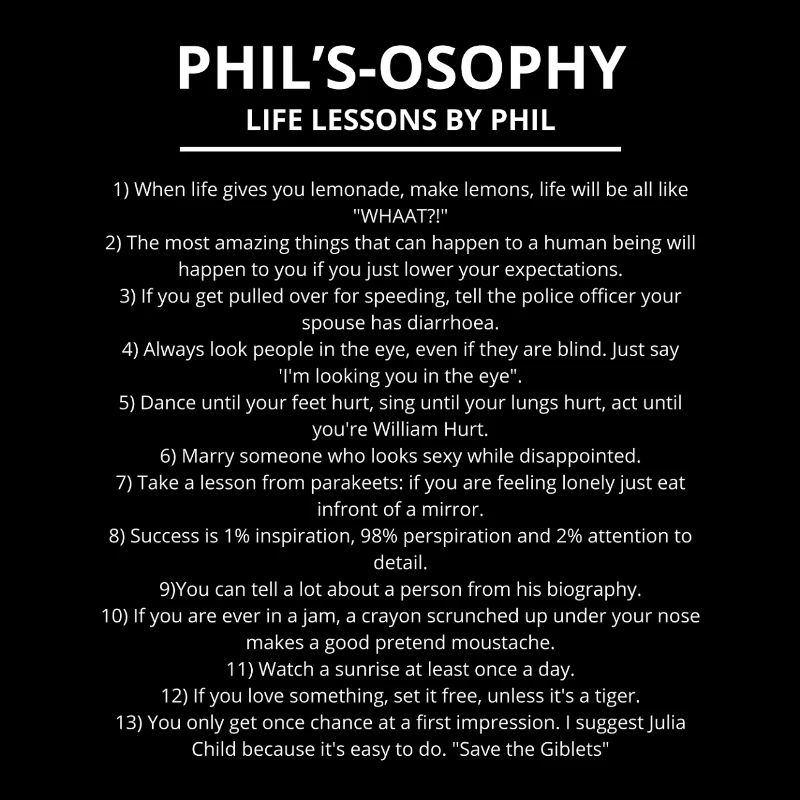 Phil's Osophy: Life Lessons by Phil PHIL OSOPHY