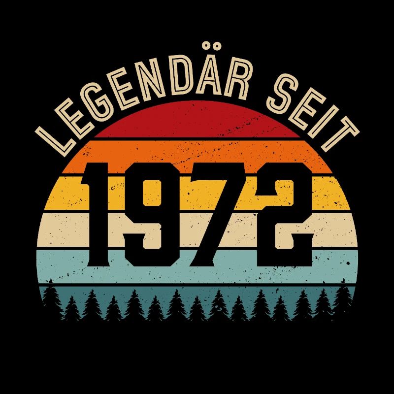 Legendary since 1972 – Born in 1972