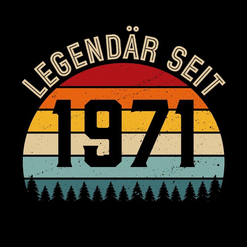 Legendary since 1971 – Born in 1971