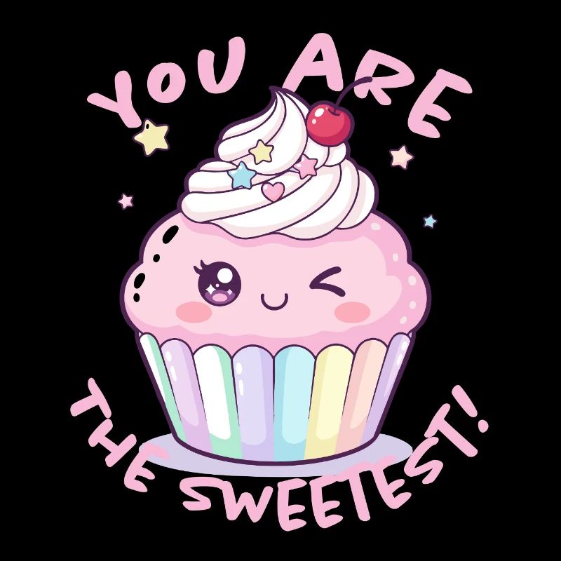 Tu es le cupcake le plus mignon
