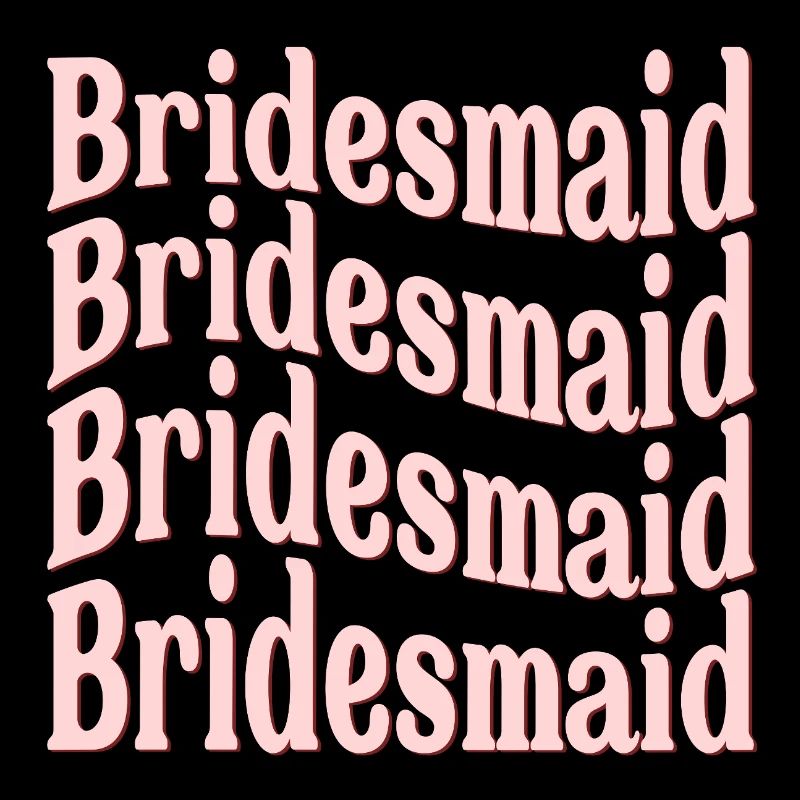 BRIDESMAID WEDDING WAVE