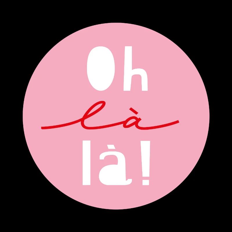 "oh là là"