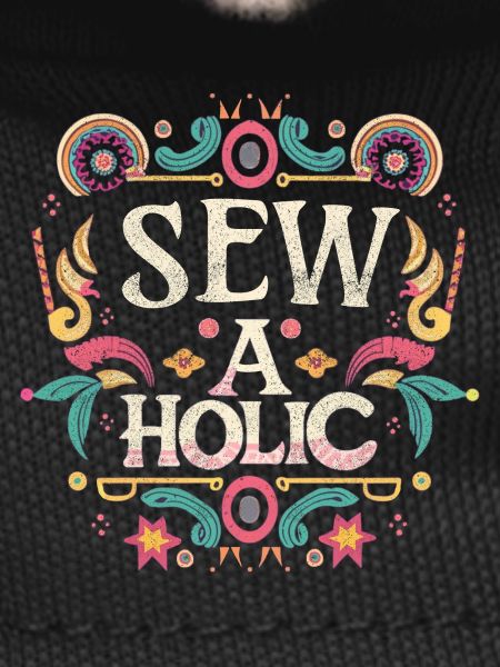 Sew-aholic