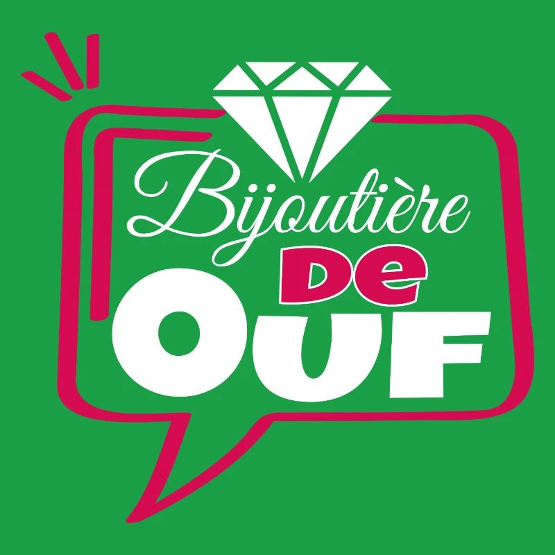 Bijoutière de Ouf