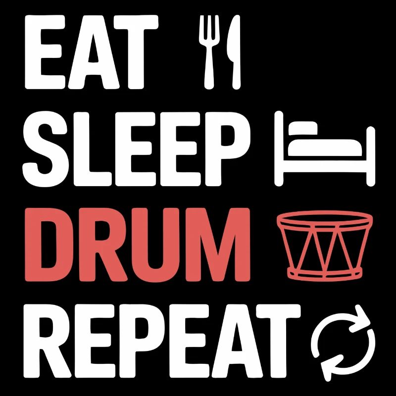 Eat Sleep Drum Repeat