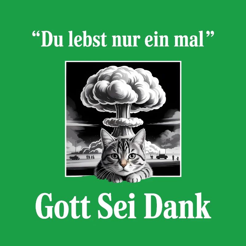 Du lebst nur Einmal (Gott sei dank) - Deutsche Mem